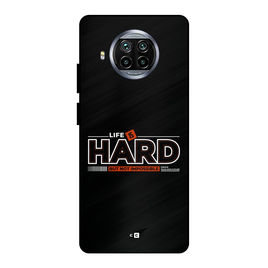 Life Is Hard Metal Back Case for Mi 10i