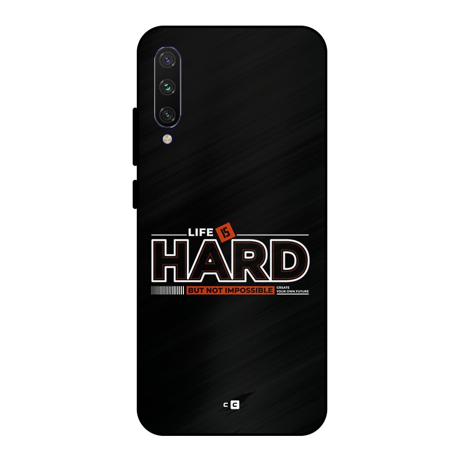 Life Is Hard Metal Back Case for Mi A3