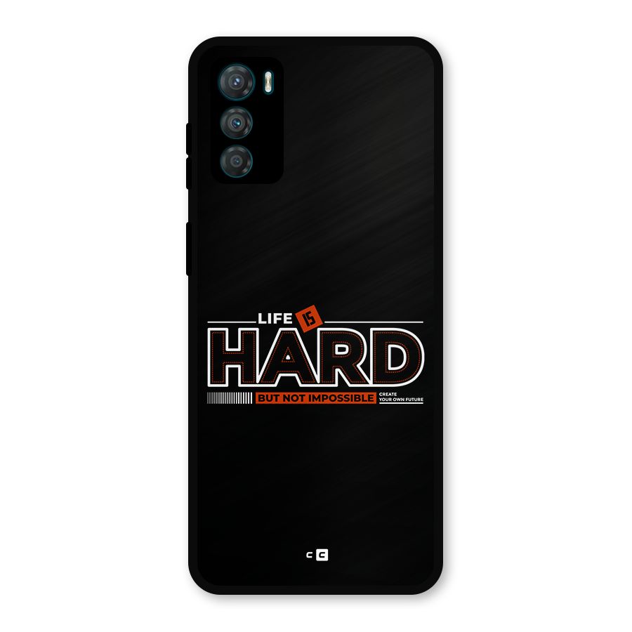 Life Is Hard Metal Back Case for Moto G42