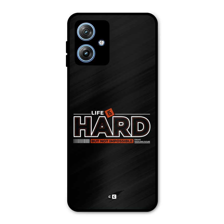 Life Is Hard Metal Back Case for Moto G54