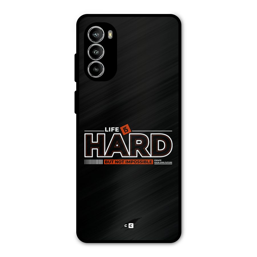 Life Is Hard Metal Back Case for Moto G82