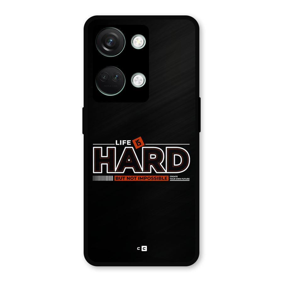 Life Is Hard Metal Back Case for OnePlus Nord 3