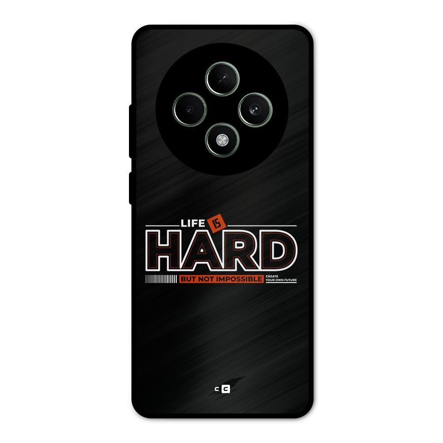 Life Is Hard Metal Back Case for Oppo F27