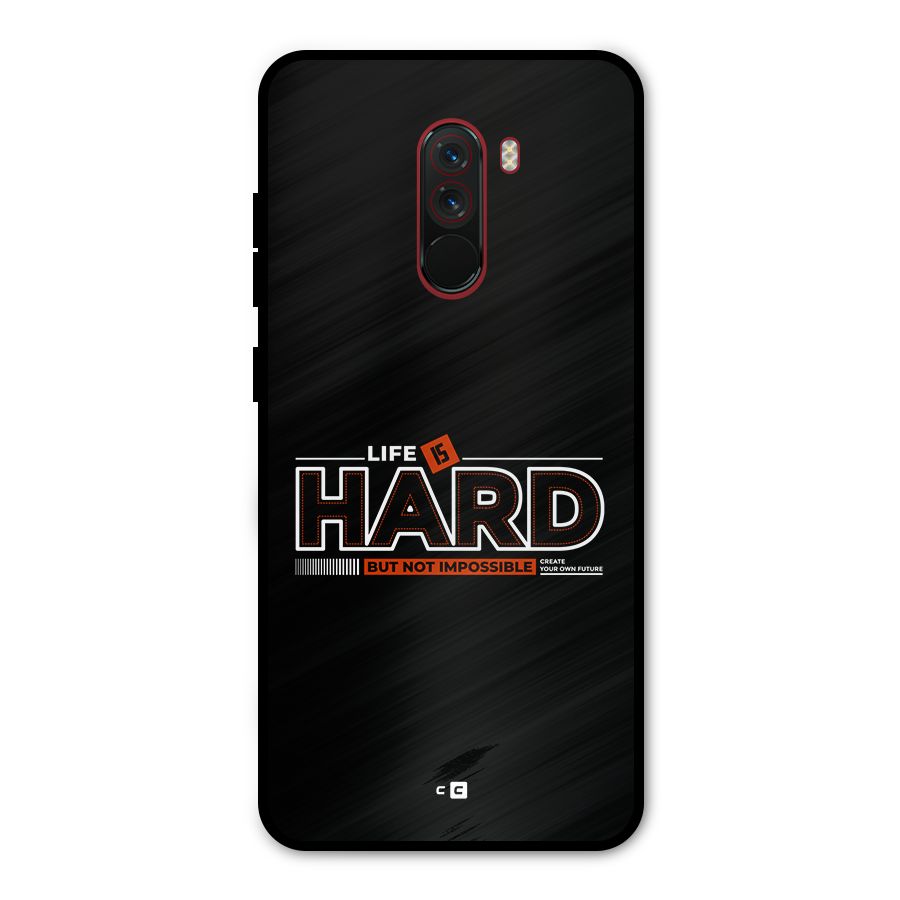 Life Is Hard Metal Back Case for Poco F1