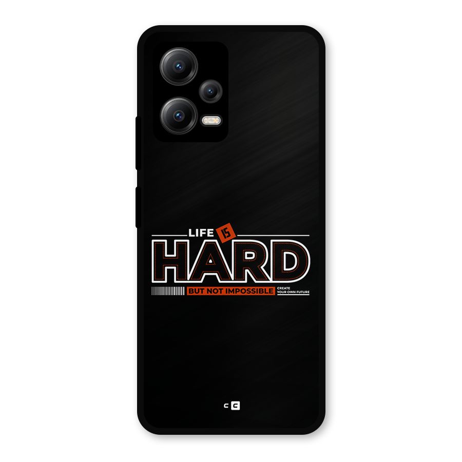 Life Is Hard Metal Back Case for Poco X5