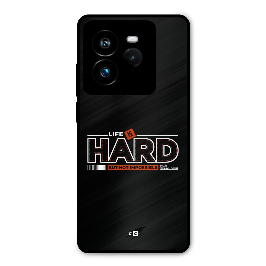 Life Is Hard Metal Back Case for Realme GT 7 Pro