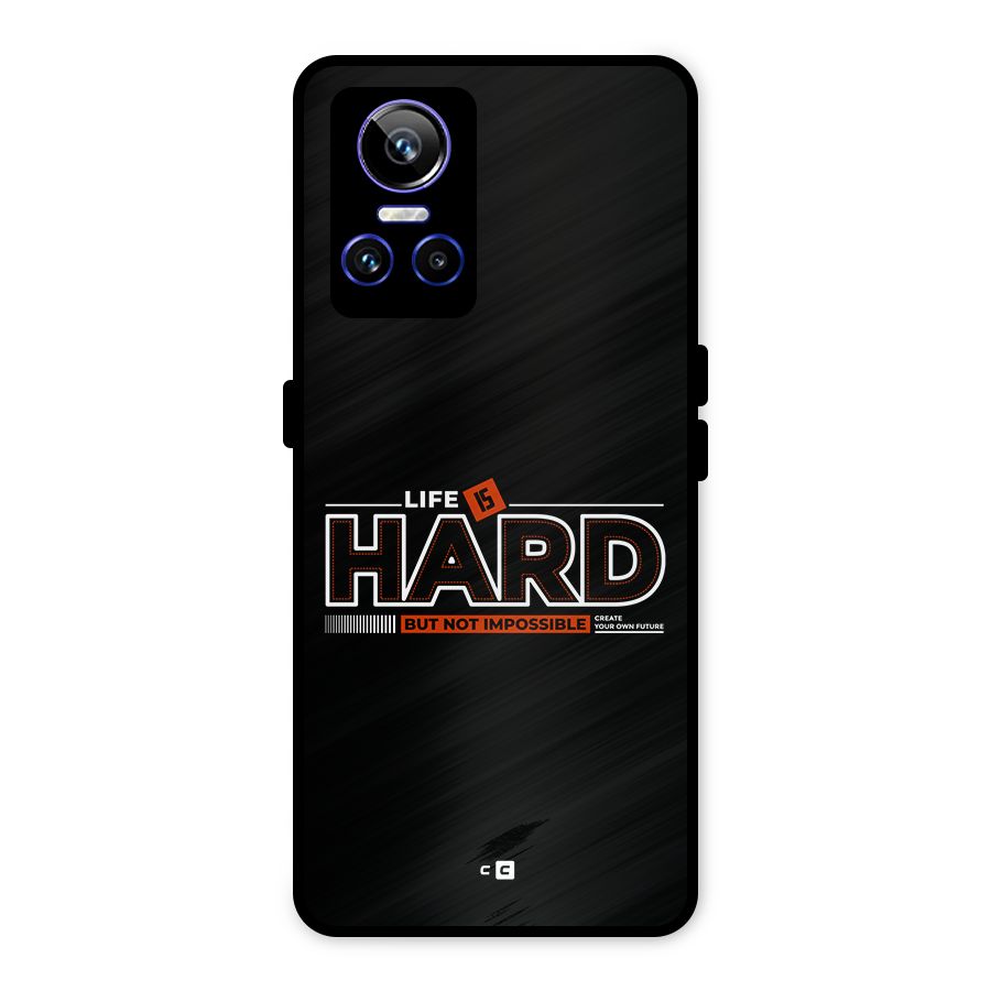 Life Is Hard Metal Back Case for Realme GT Neo 3