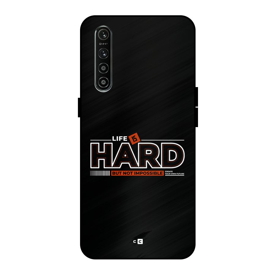 Life Is Hard Metal Back Case for Realme XT