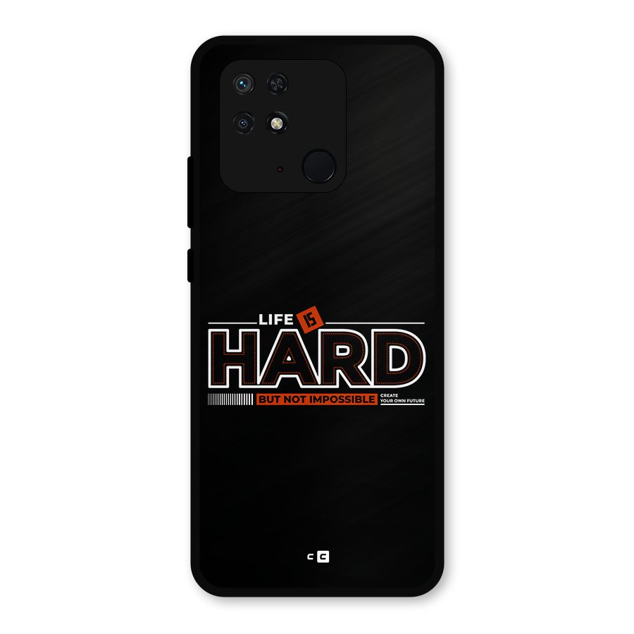 Life Is Hard Metal Back Case for Redmi 10 Power