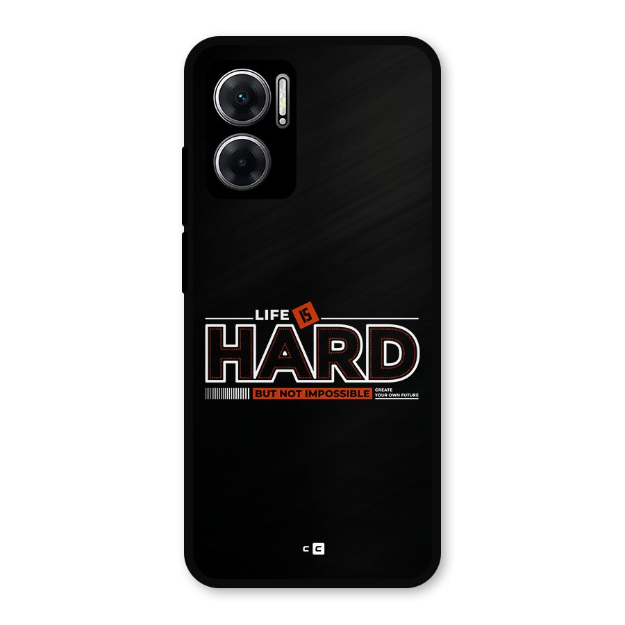 Life Is Hard Metal Back Case for Redmi 11 Prime 5G