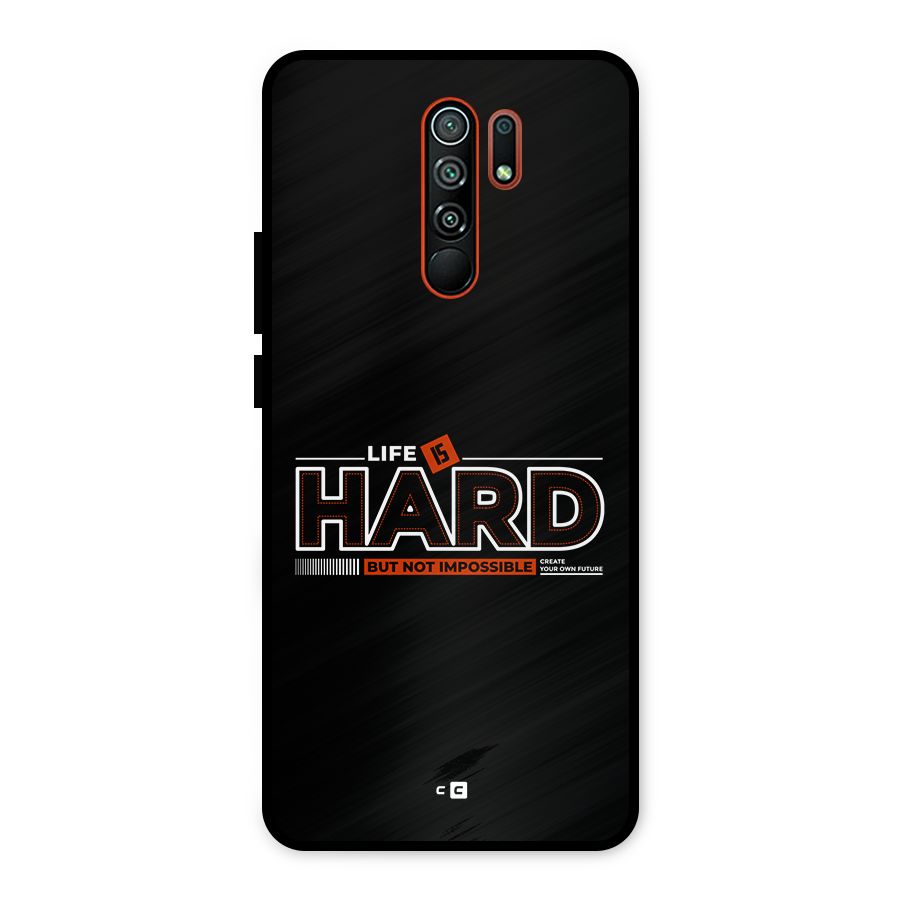 Life Is Hard Metal Back Case for Redmi 9 Prime