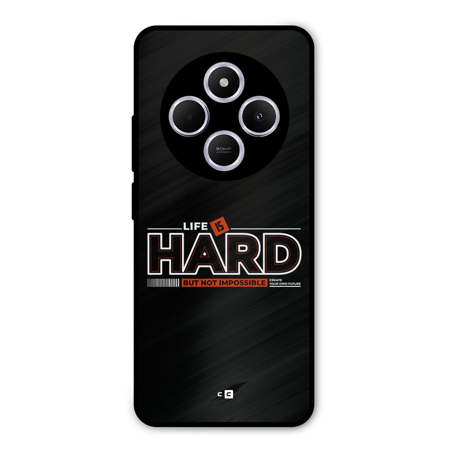 Life Is Hard Metal Back Case for Redmi A4