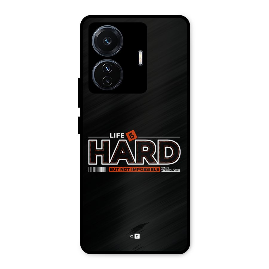 Life Is Hard Metal Back Case for Vivo T1 Pro