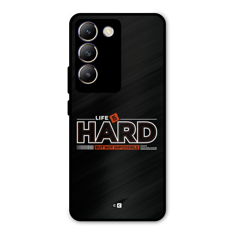 Life Is Hard Metal Back Case for Vivo T3 5G