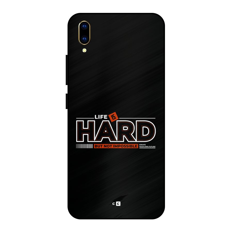 Life Is Hard Metal Back Case for Vivo V11 Pro