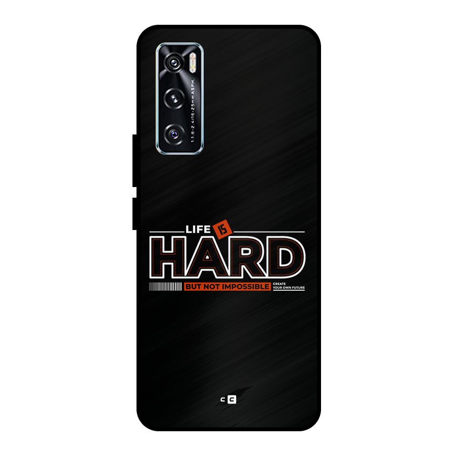 Life Is Hard Metal Back Case for Vivo V20 SE
