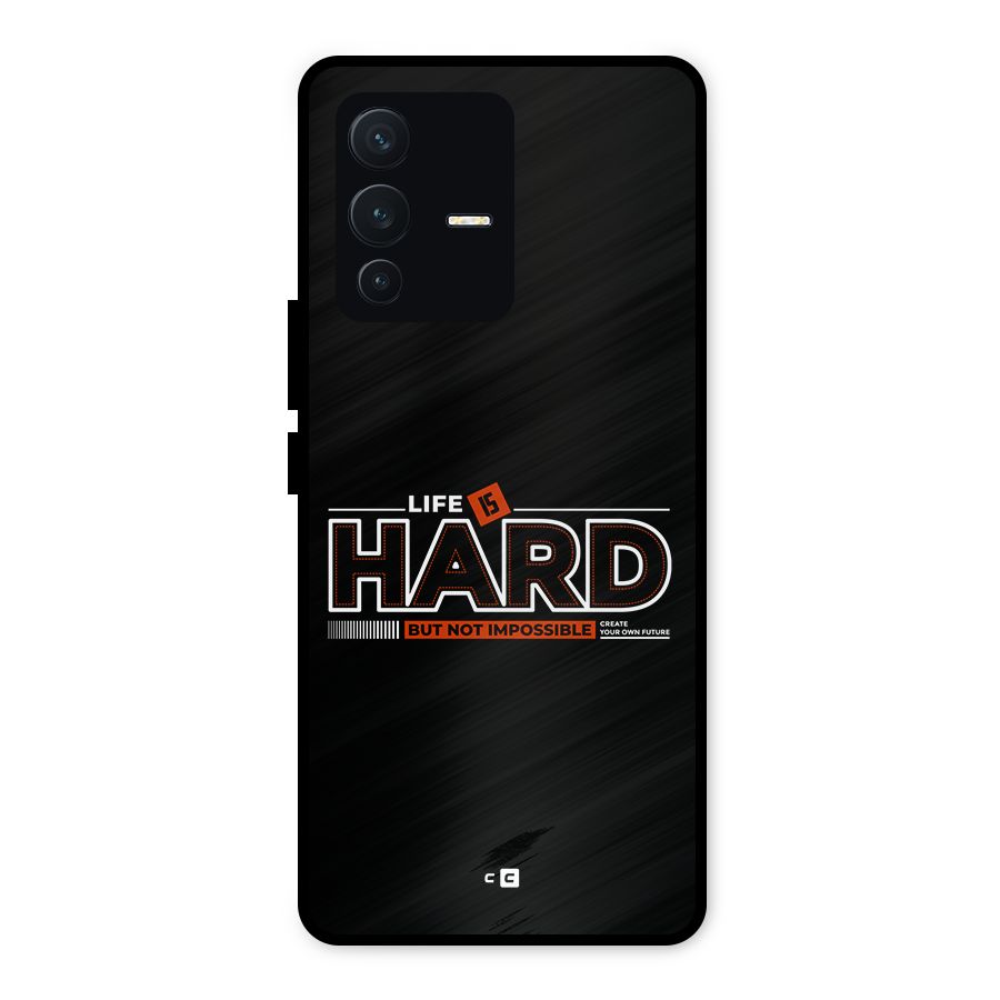 Life Is Hard Metal Back Case for Vivo V23 5G