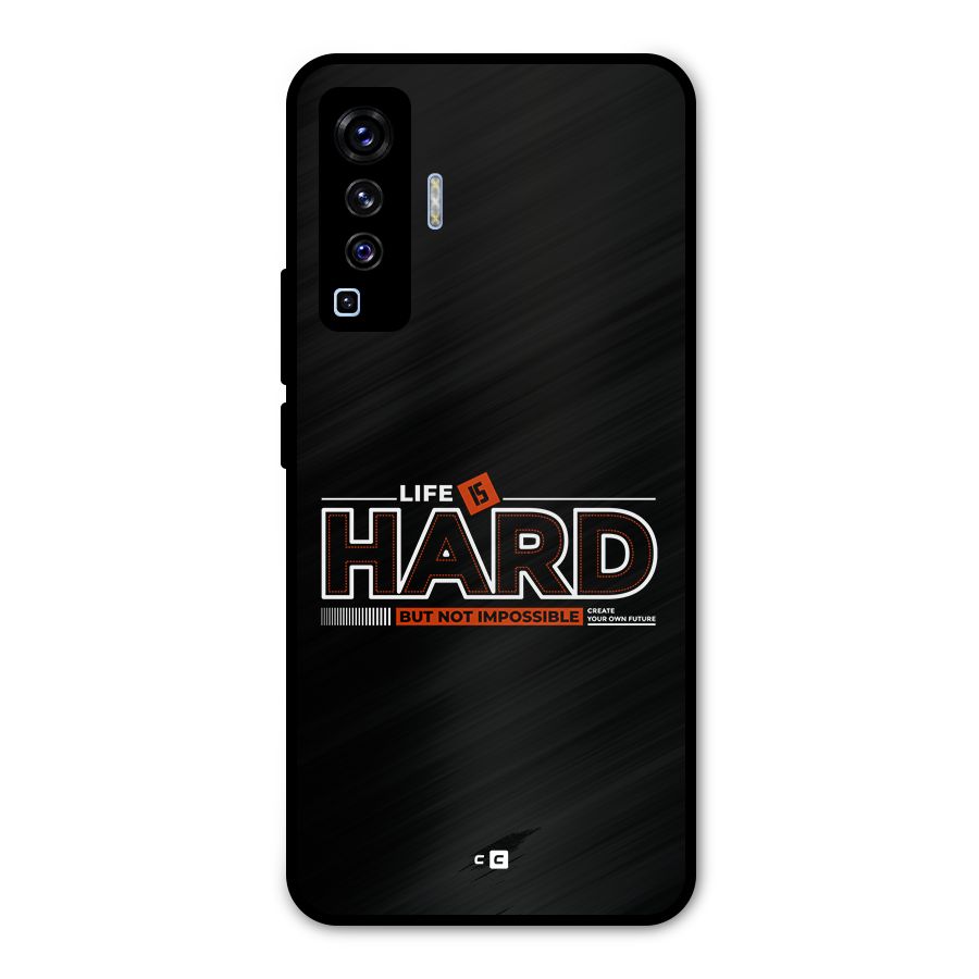Life Is Hard Metal Back Case for Vivo X50