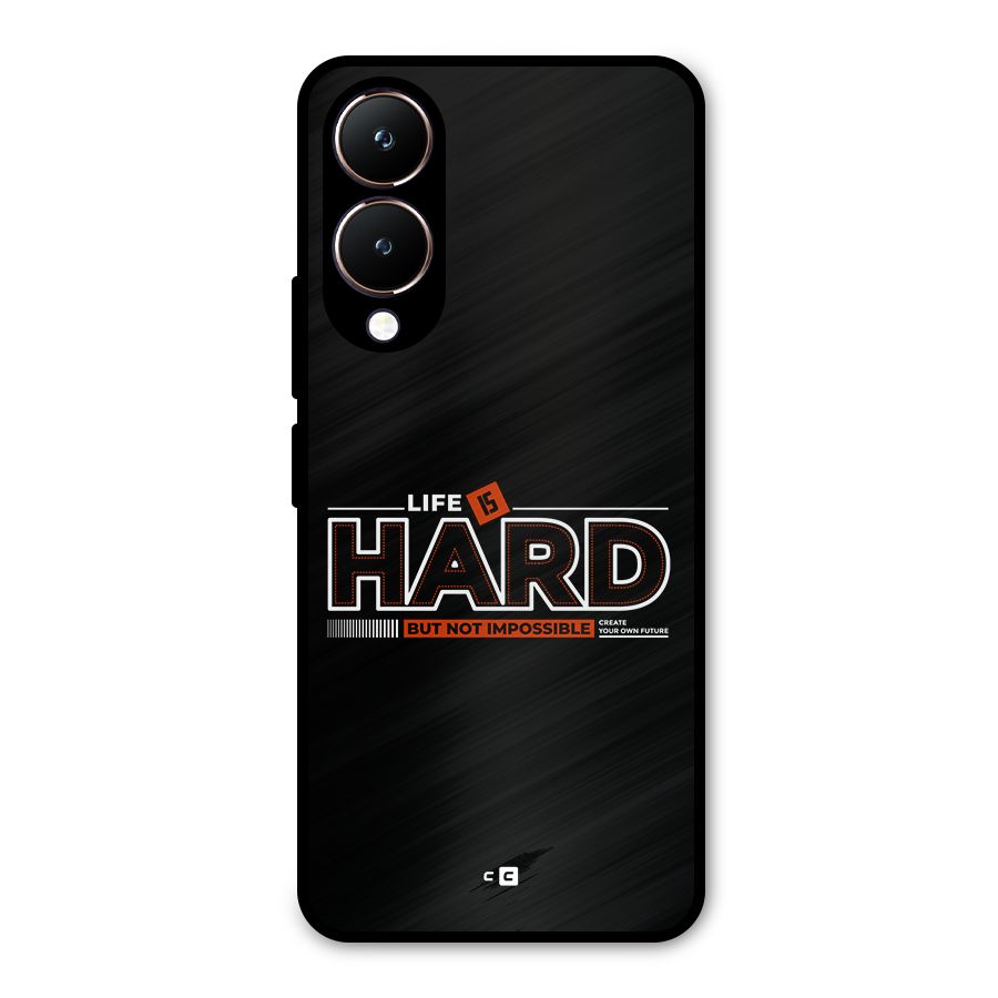Life Is Hard Metal Back Case for Vivo Y28