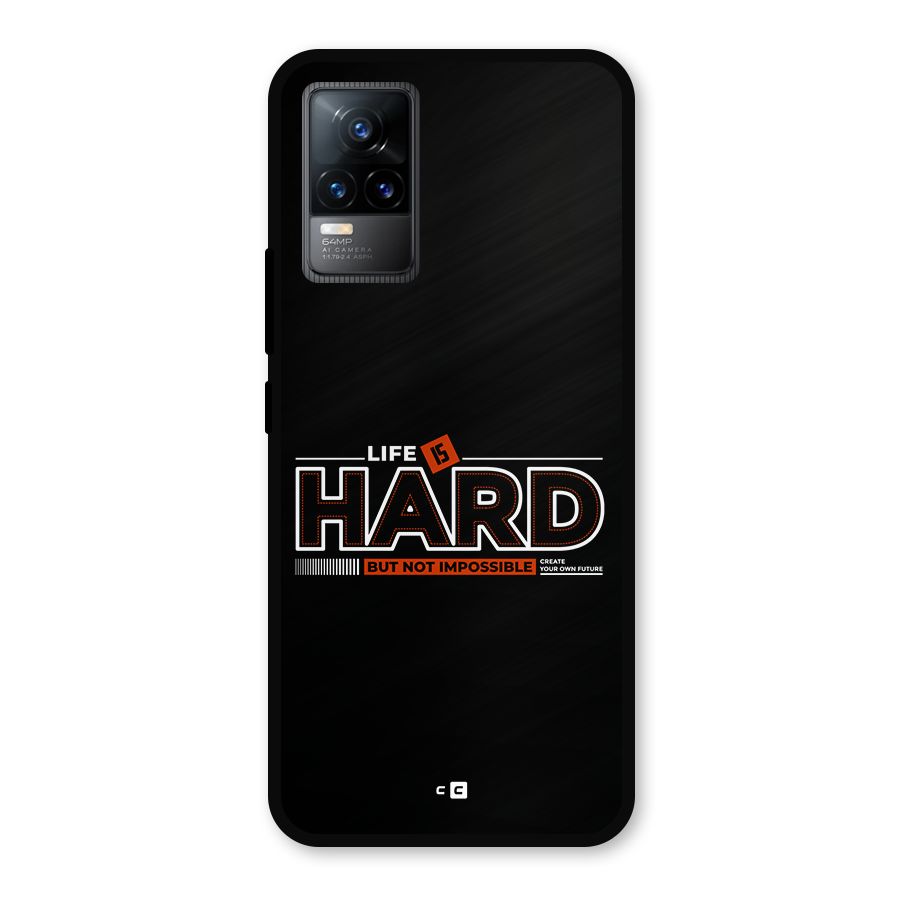 Life Is Hard Metal Back Case for Vivo Y73