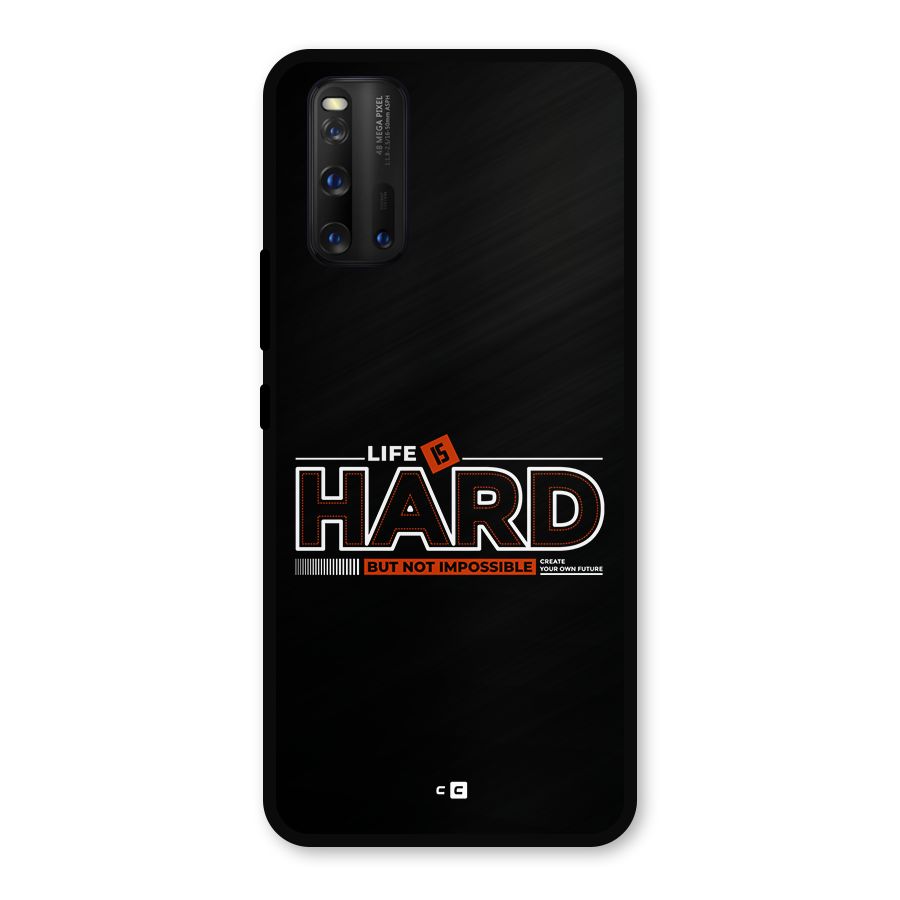 Life Is Hard Metal Back Case for iQOO 3