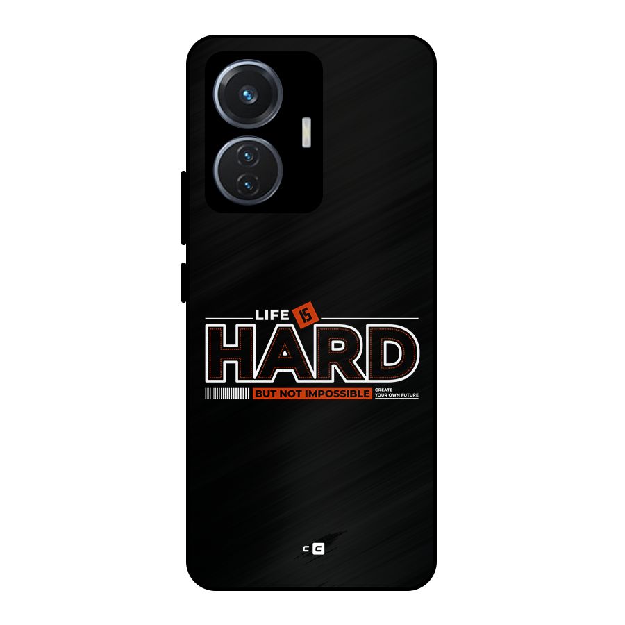 Life Is Hard Metal Back Case for iQOO Z6 44W