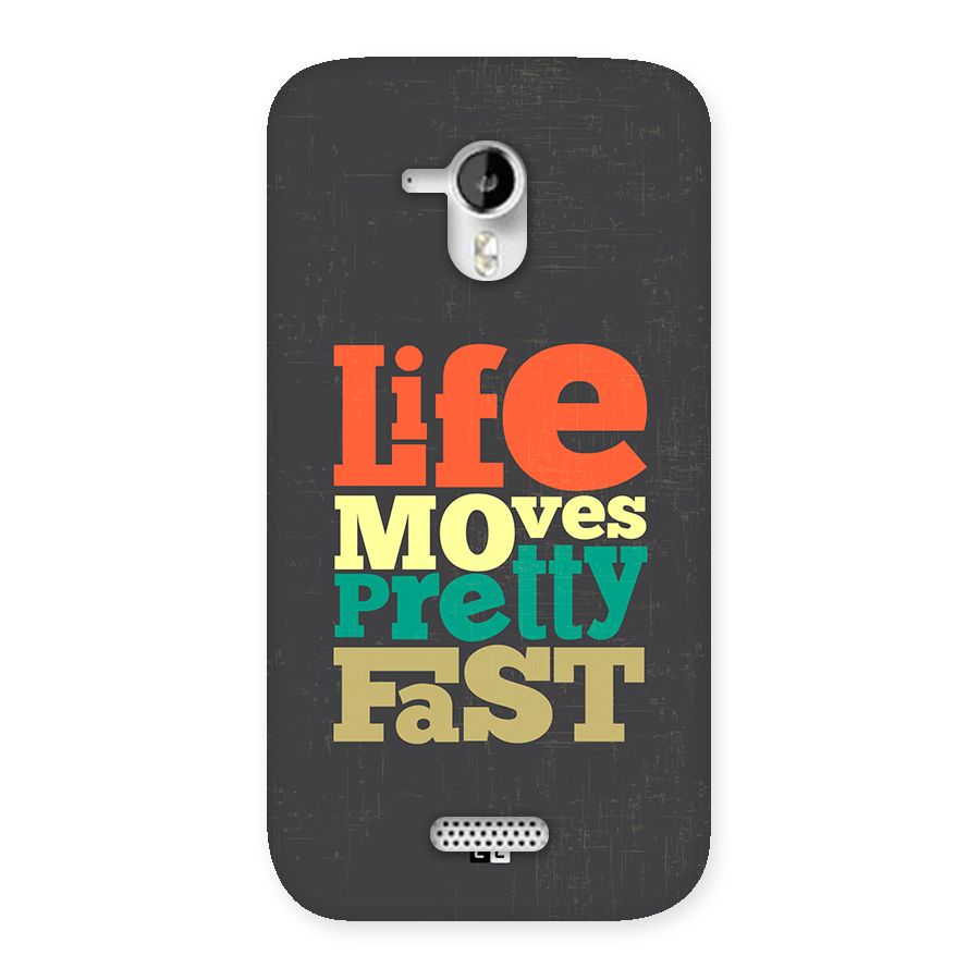 Life Moves Fast Back Case for Canvas HD A116