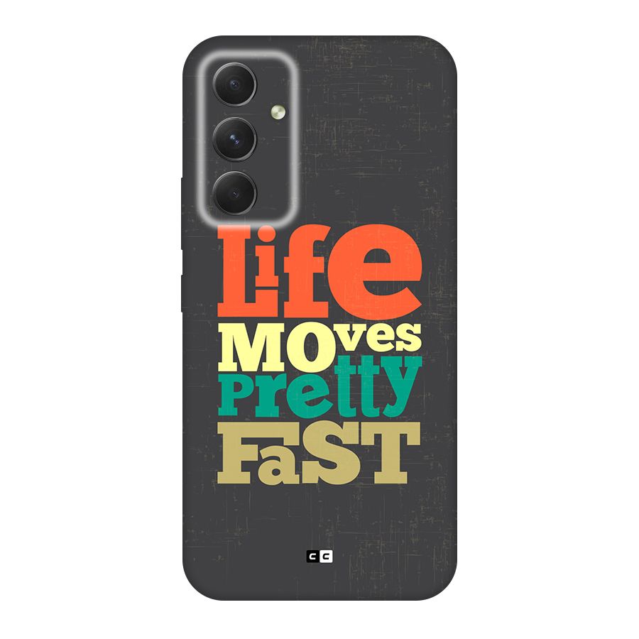 Life Moves Fast Back Case for Galaxy A54