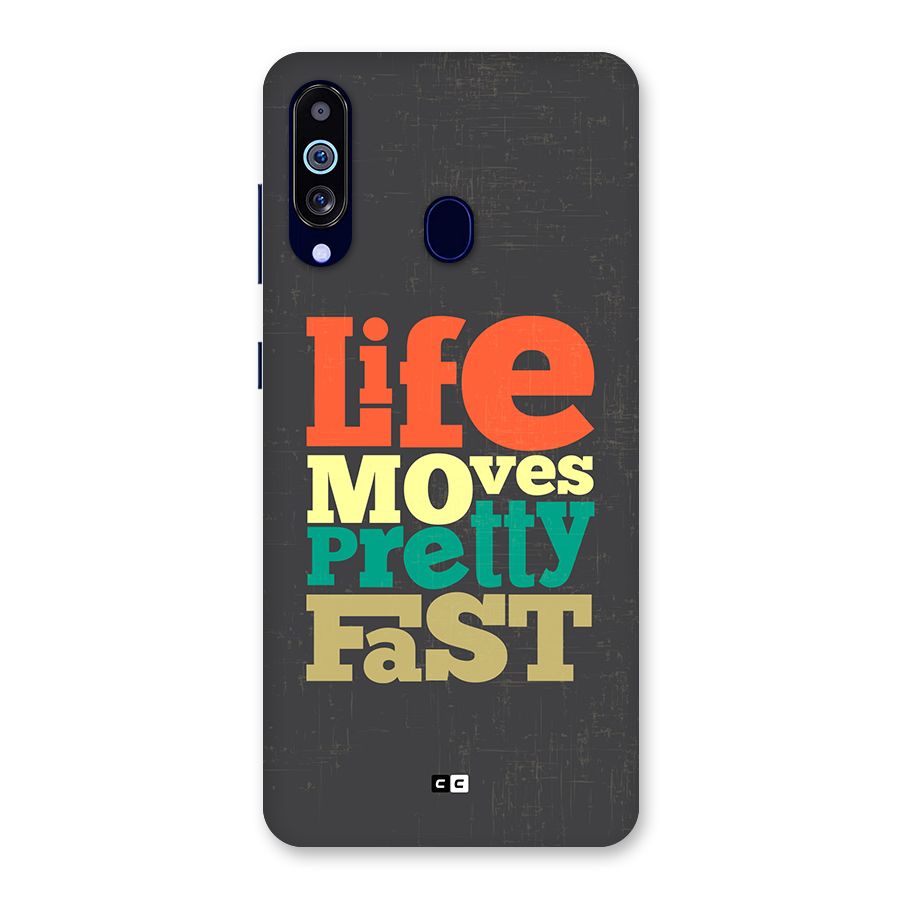 Life Moves Fast Back Case for Galaxy A60