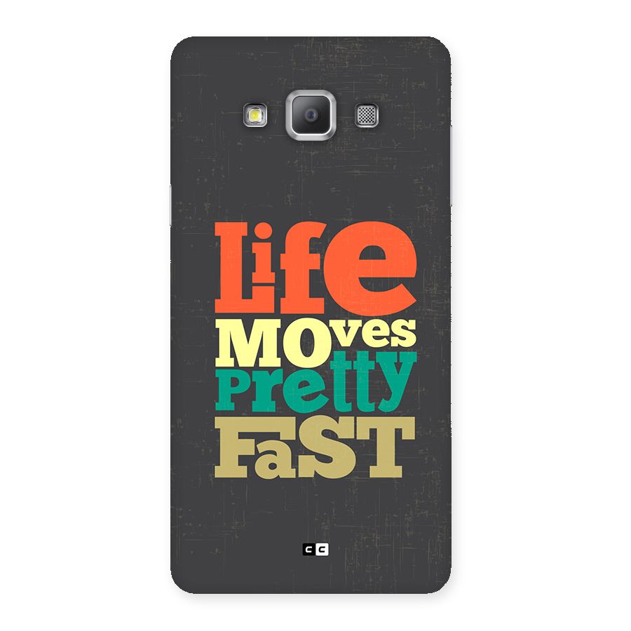 Life Moves Fast Back Case for Galaxy A7