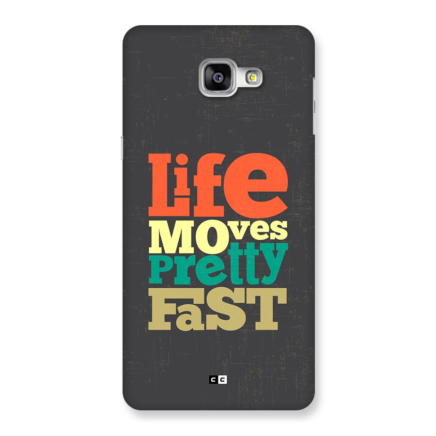 Life Moves Fast Back Case for Galaxy A9