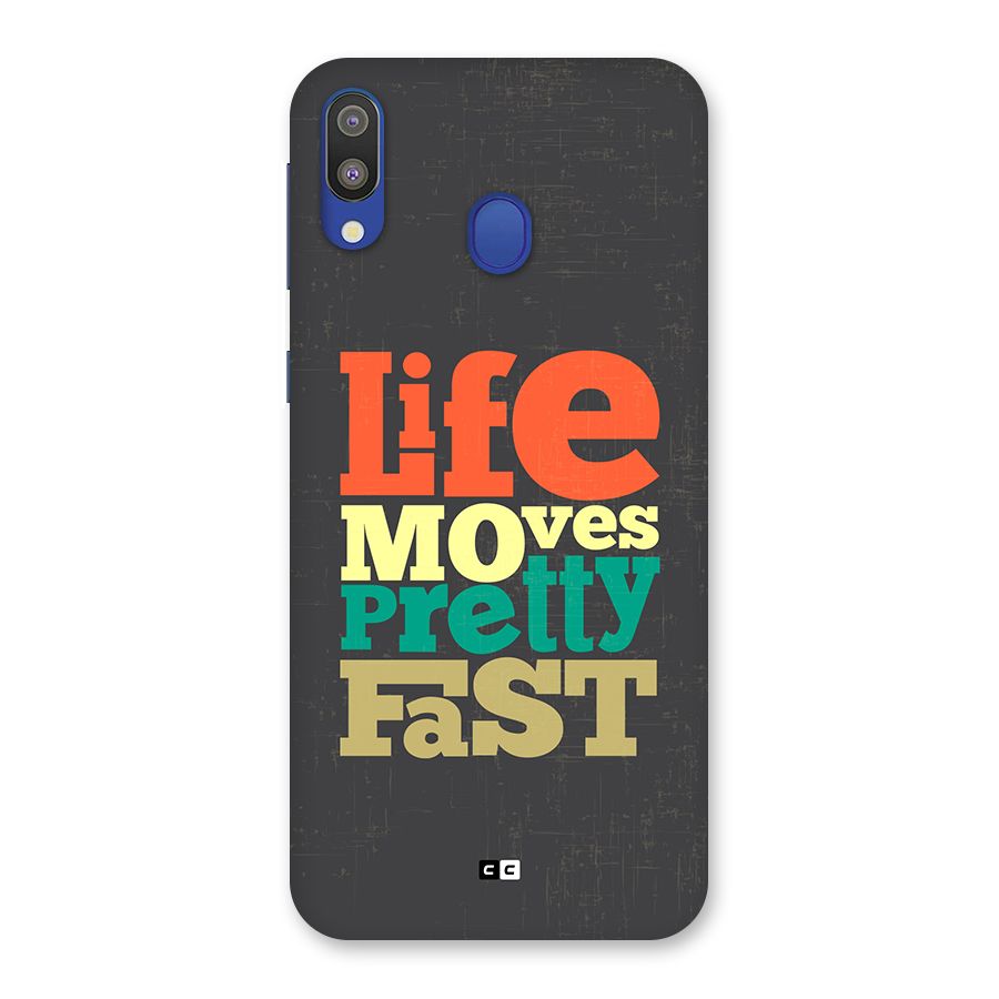 Life Moves Fast Back Case for Galaxy M20