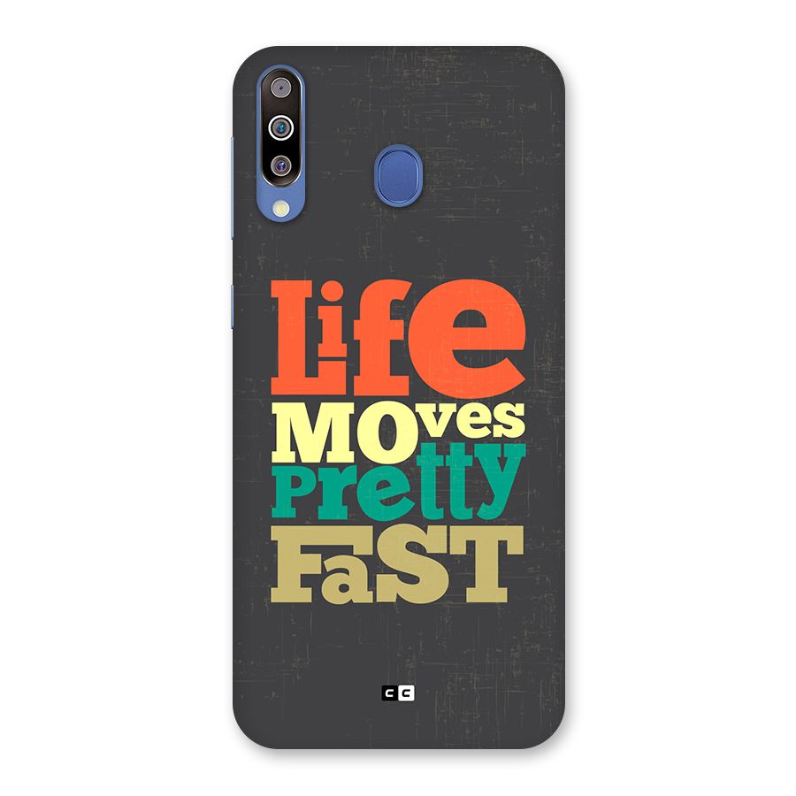 Life Moves Fast Back Case for Galaxy M30