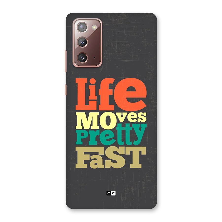 Life Moves Fast Back Case for Galaxy Note 20