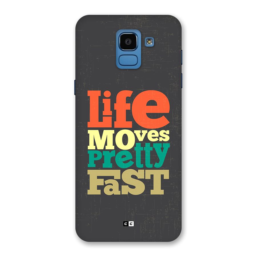 Life Moves Fast Back Case for Galaxy On6