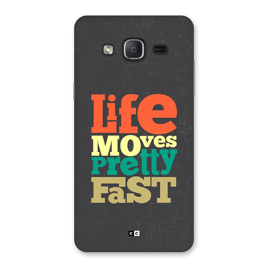 Life Moves Fast Back Case for Galaxy On7 Pro