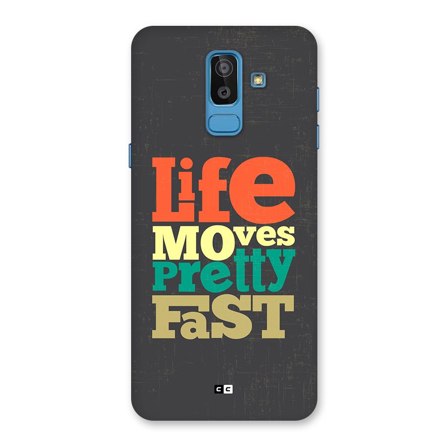 Life Moves Fast Back Case for Galaxy On8 (2018)