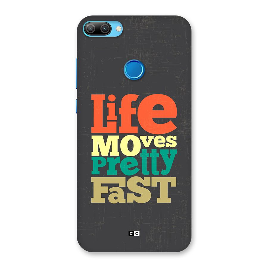 Life Moves Fast Back Case for Honor 9N