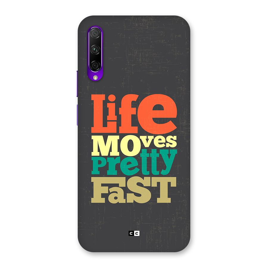 Life Moves Fast Back Case for Honor 9X Pro