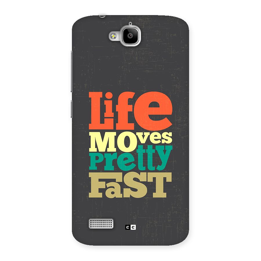 Life Moves Fast Back Case for Honor Holly