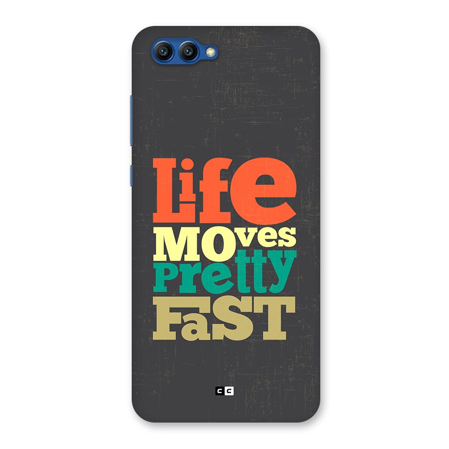 Life Moves Fast Back Case for Honor View 10