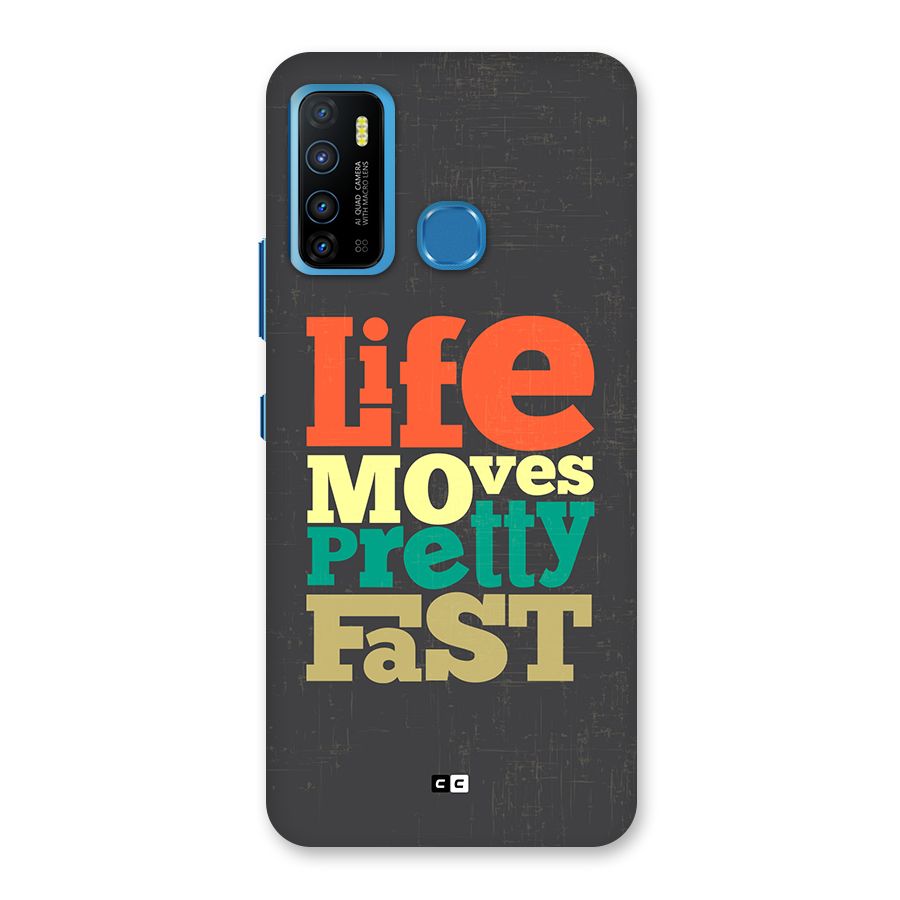 Life Moves Fast Back Case for Infinix Hot 9