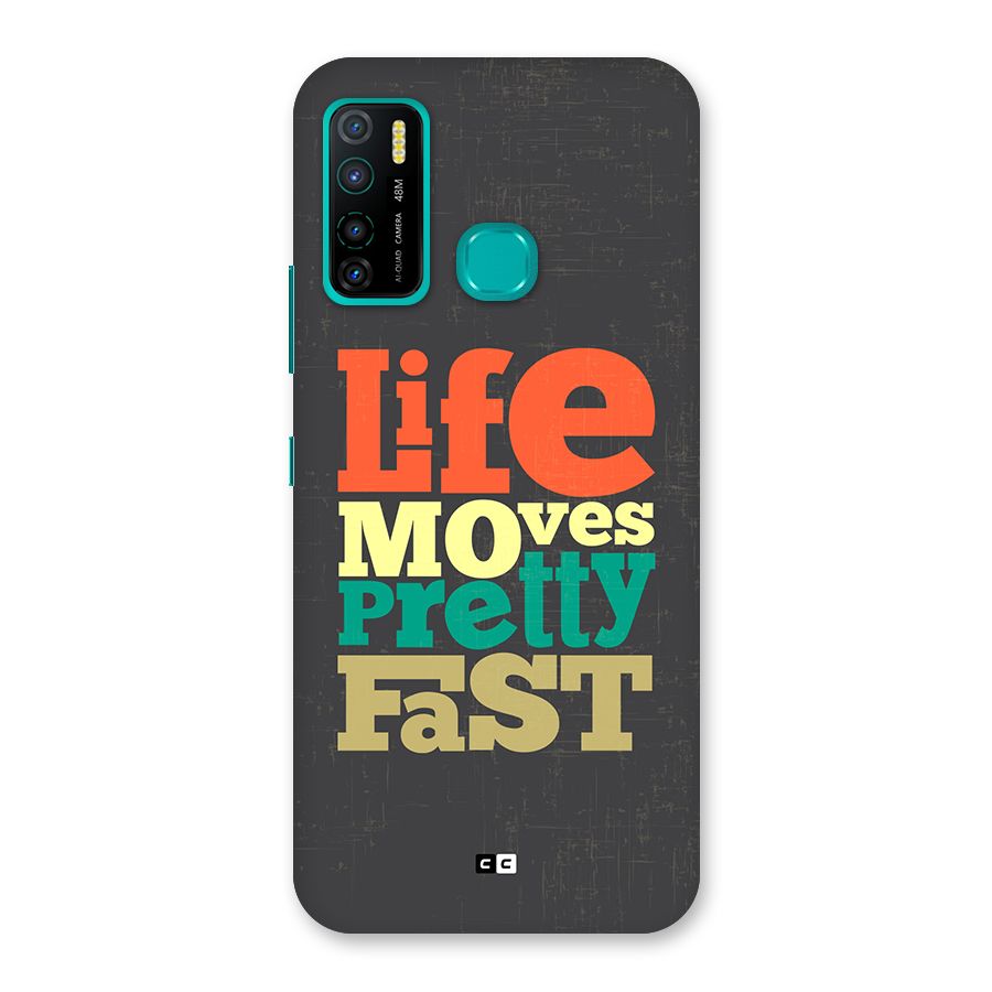 Life Moves Fast Back Case for Infinix Hot 9 Pro