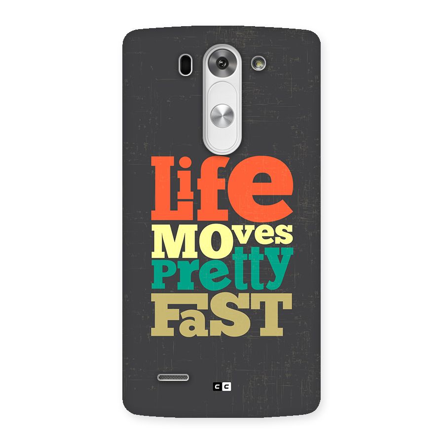 Life Moves Fast Back Case for LG G3 Mini