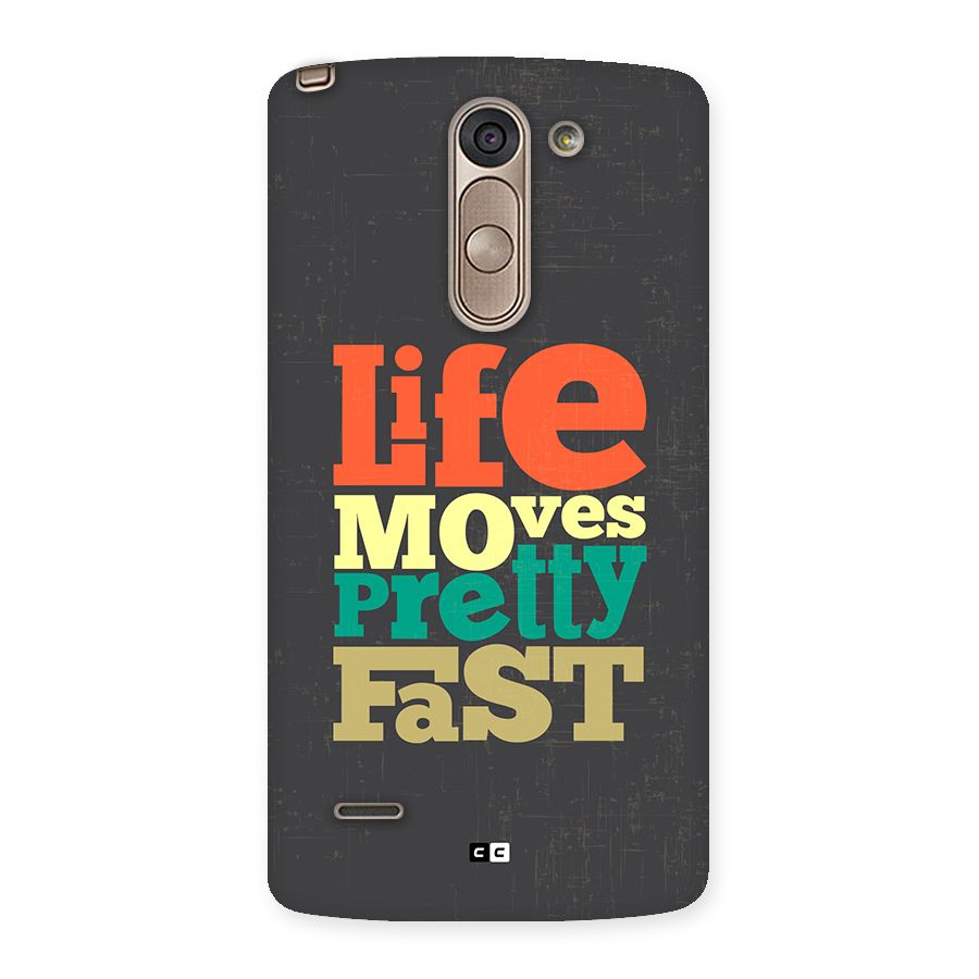 Life Moves Fast Back Case for LG G3 Stylus