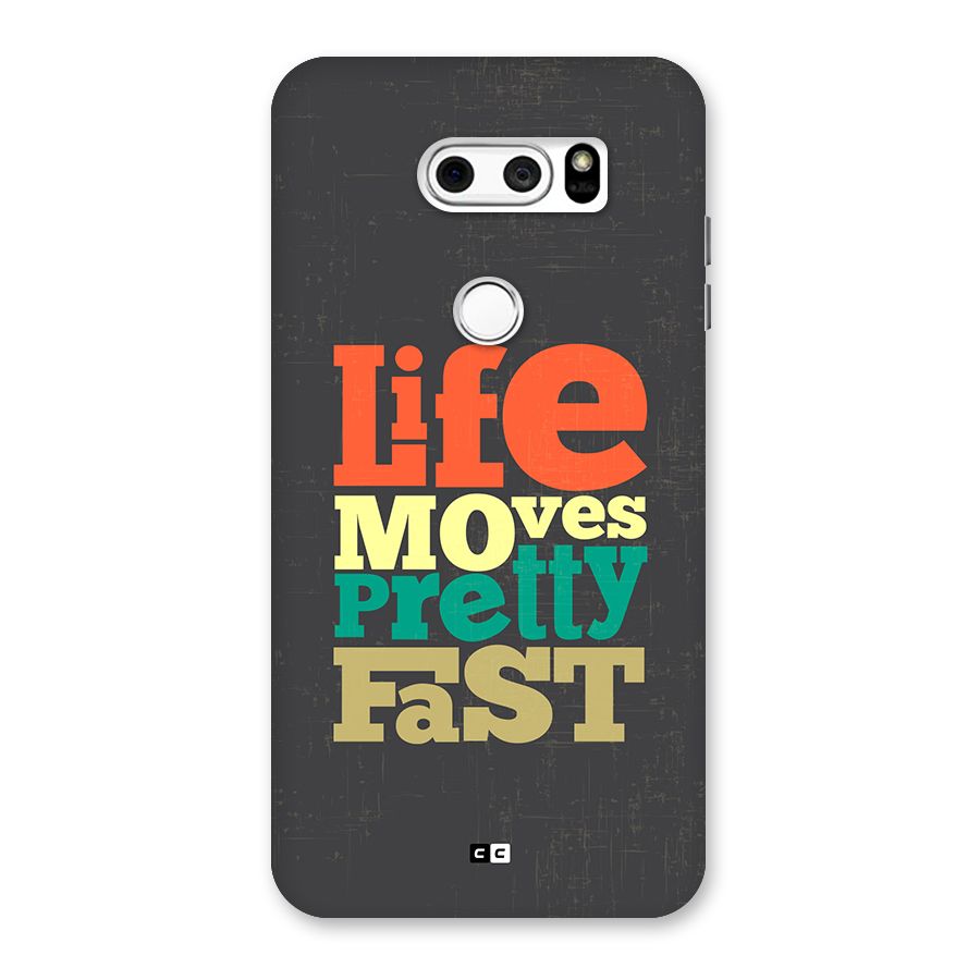 Life Moves Fast Back Case for LG V30