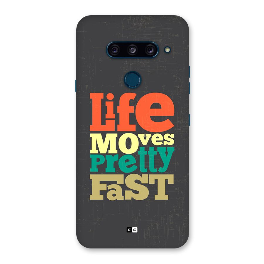 Life Moves Fast Back Case for LG  V40 ThinQ