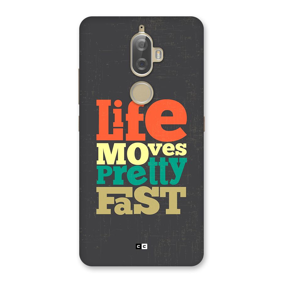 Life Moves Fast Back Case for Lenovo K8 Plus