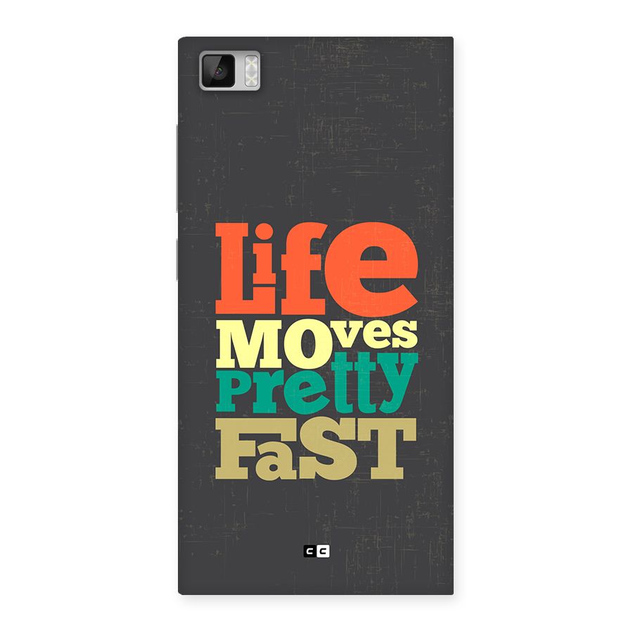 Life Moves Fast Back Case for Mi3