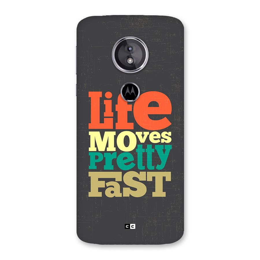 Life Moves Fast Back Case for Moto E5